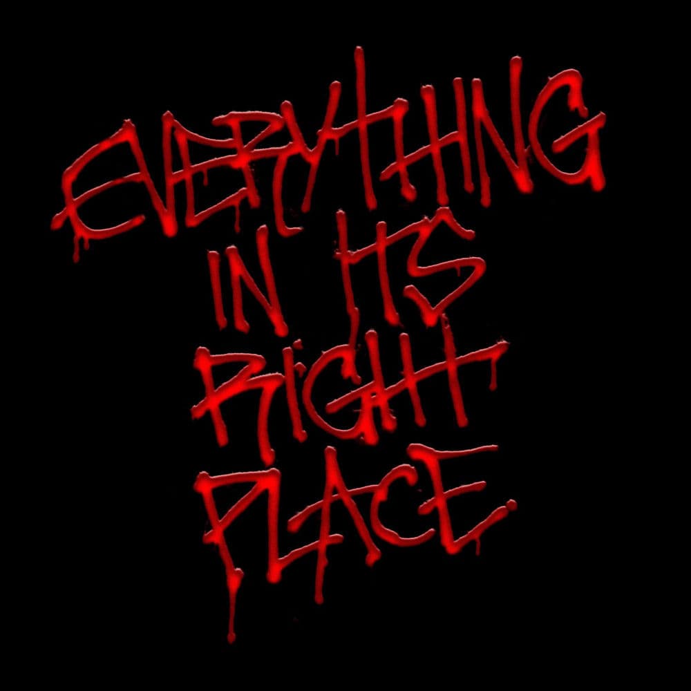EVERYTHING IN ITS RIGHT PLACE cover